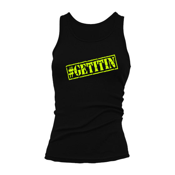 Ladies #Hashtag GET IT IN tank tops - GET IT IN Apparel