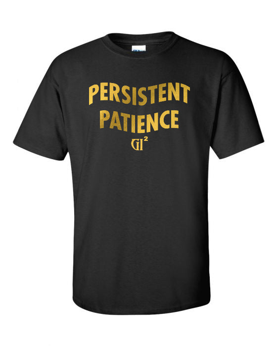 PERSISTENT PATIENCE (OXYMORON TEE)