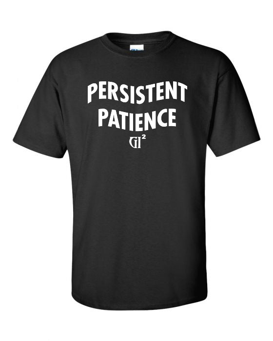 PERSISTENT PATIENCE (OXYMORON TEE)