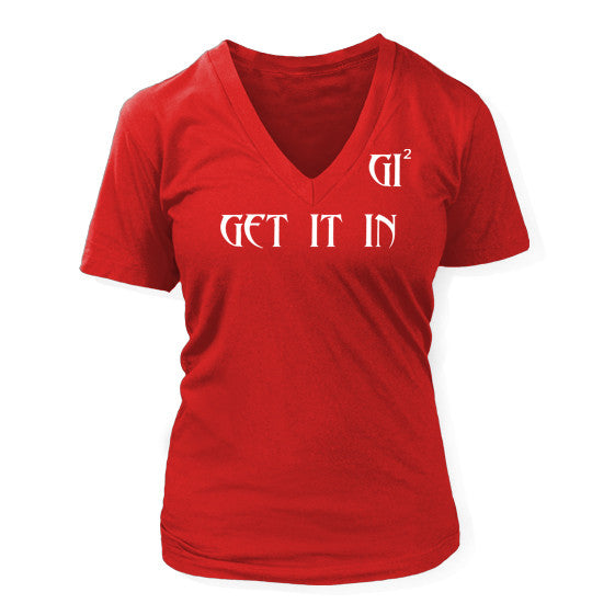 Women's GET IT IN V-neck T-shirt - GET IT IN Apparel