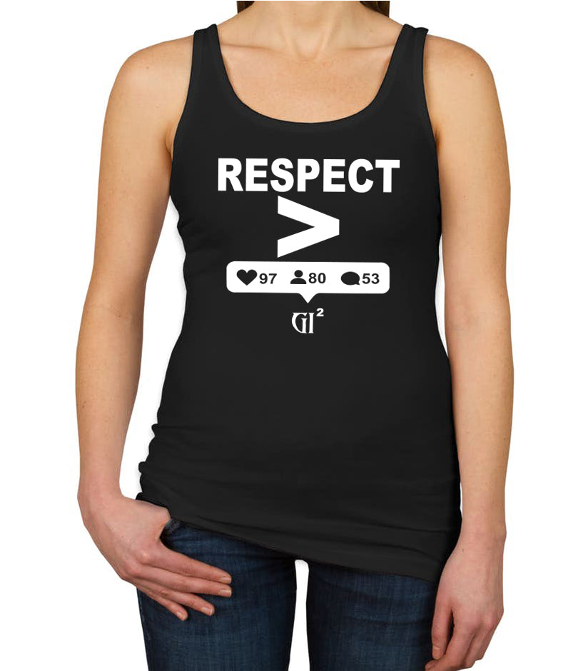 RESPECT Is Greater....Tank top - GET IT IN Apparel
