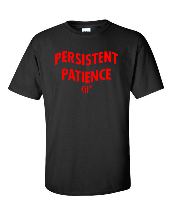 PERSISTENT PATIENCE (OXYMORON TEE)